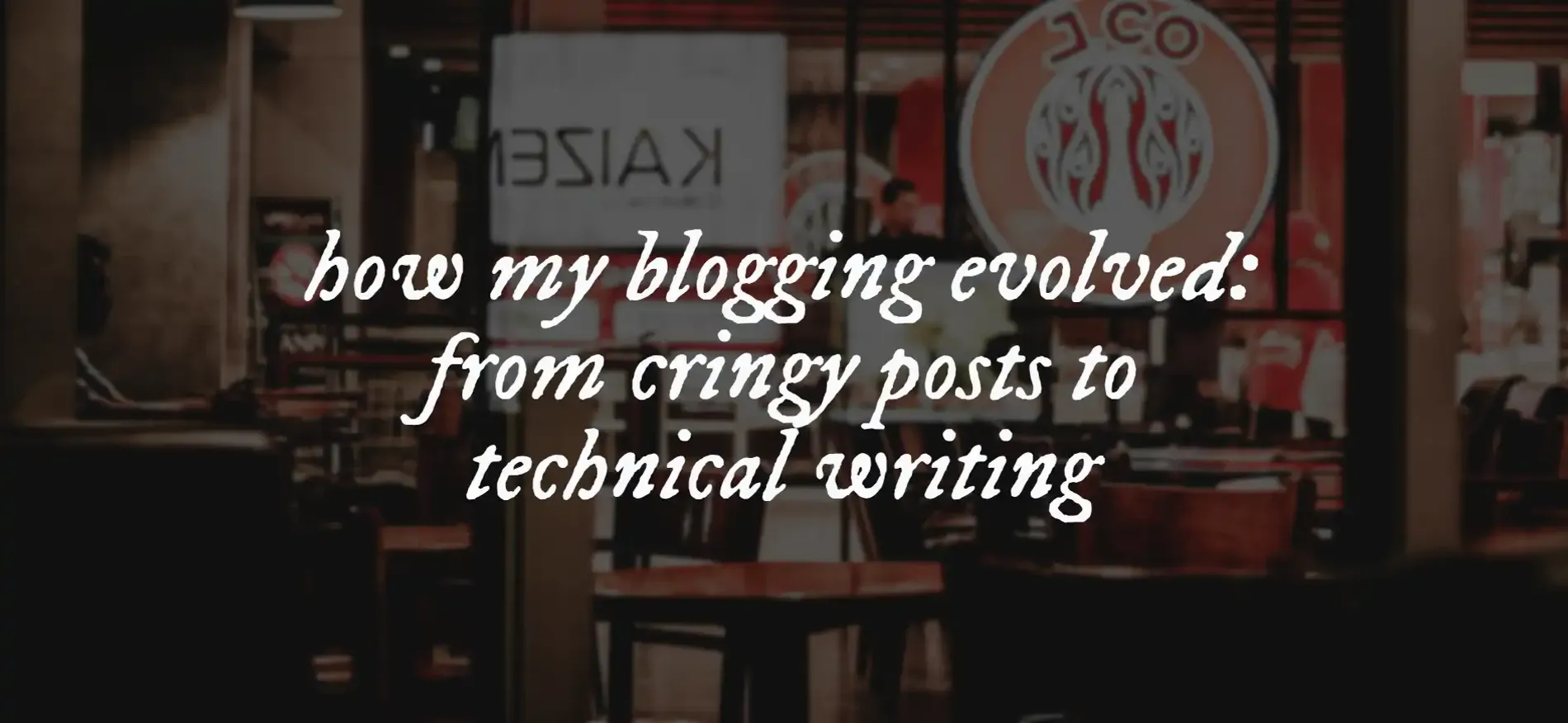 An image with the text "how my blogging evolved: from cringy posts to technical writing"