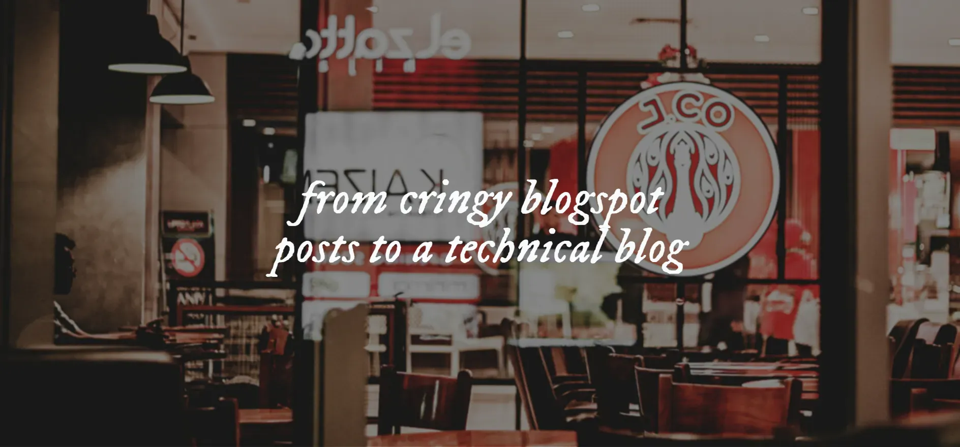 An image with the text "from cringy Blogspot posts to a technical blog"