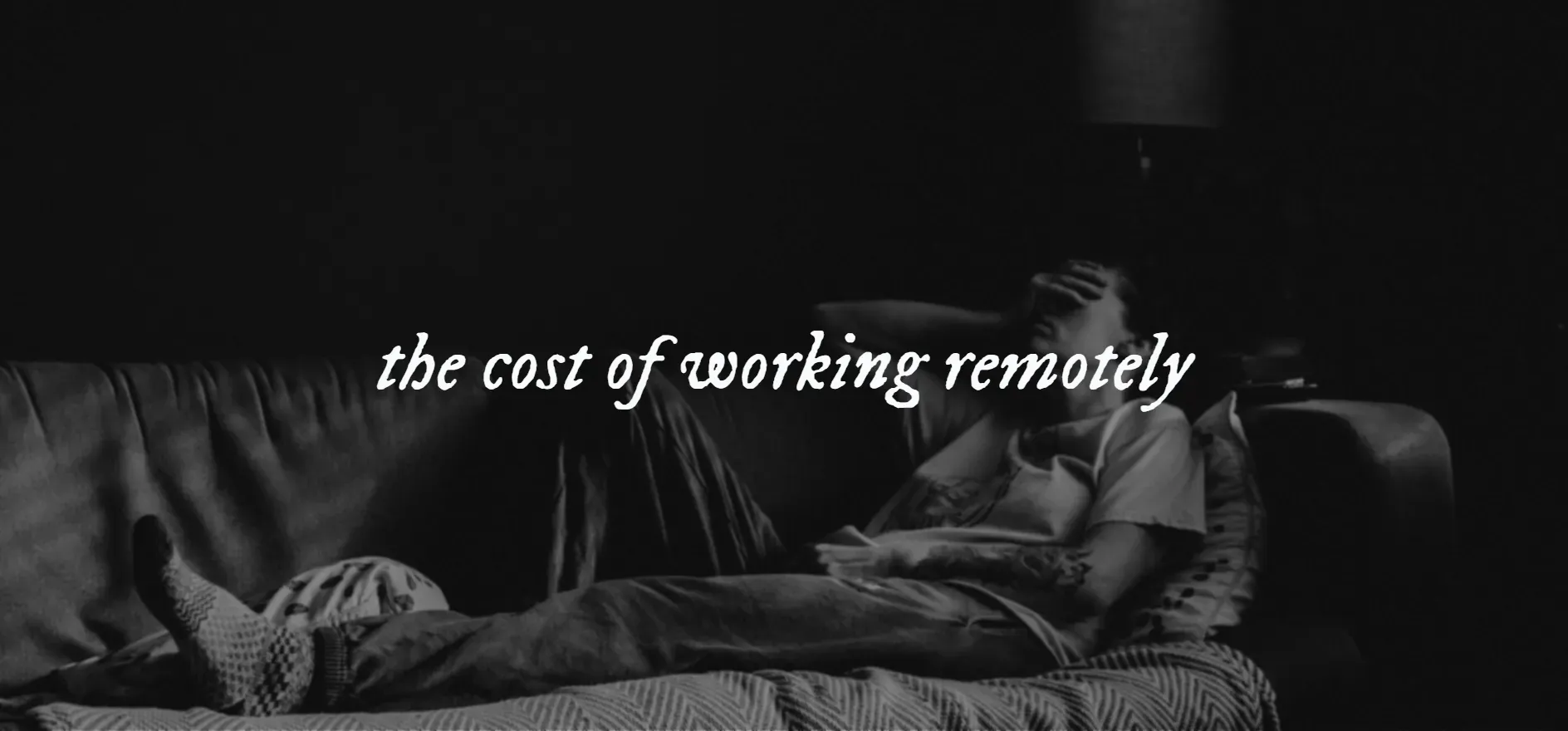 An image with the text "the cost of working remotely"